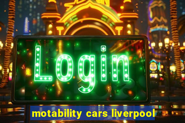 motability cars liverpool